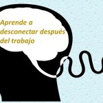 Aprender a desconectar